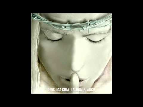 Dios Los Cría - (2003) - Dios Los Cria (Album Blanco) (Album Completo) HD