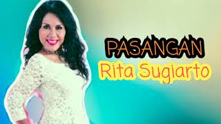 Download lagu Pasangan _ Rita Sugiarto mp3