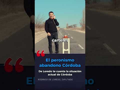 El peronismo abandono las rutas de Córdoba