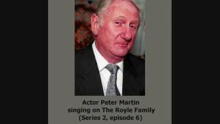 Peter Martin singing &#39;I&#39;ll Take You Home Again, Kathleen&#39;.