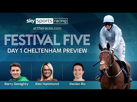 FESTIVAL FIVE DAY 1 CHELTENHAM PREVIEW 2021