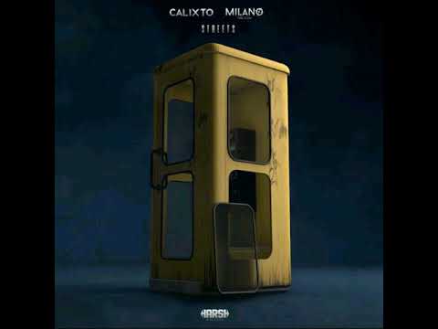 Calixto & Milano the Don - Streets