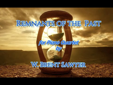 Remnants of the Past - Piano Quartet