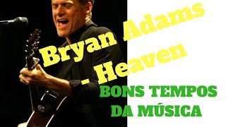 Download lagu Bryan Adams - Heaven mp3 Download lagu Bryan Adams - Heaven mp3