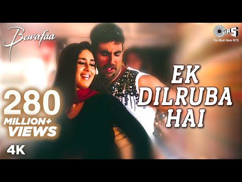 Ek Dilruba Hai - Video Song | Bewafaa | Akshay Kumar & Kareena Kapoor   | 4k | Udit Narayan