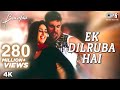 Ek Dilruba Hai Video Song Bewafaa Akshay Kumar Kareena Kapoor 4k Udit Narayan