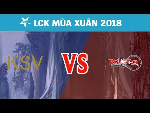 Highlights: KSV vs KT | KSV eSports vs KT Rolster | LCK Mùa Xuân 2018