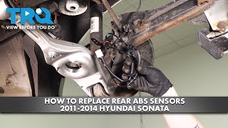 How to Replace Rear ABS Sensors 2011-2014 Hyundai Sonata
