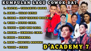 Download lagu KUMPULAN LAGU COWOK/PRIA D'ACADEMY 7 | DA7 | LAGU VIRAL DA7 | ARBIL DA7 , ILHAM DA7 , NAZWA DA7 mp3 Download lagu KUMPULAN LAGU COWOK/PRIA D'ACADEMY 7 | DA7 | LAGU VIRAL DA7 | ARBIL DA7 , ILHAM DA7 , NAZWA DA7 mp3