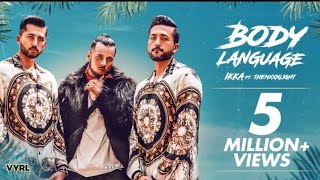 Body Language | Ikka | Official Song | Latest Songs 2019 | Ikka All Songs