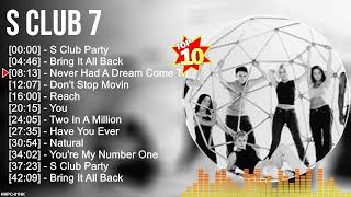 S C l u b 7 Greatest Hits ~ Dance Pop Music ~ Top 200 Pop Artists of All Time