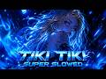 1HOUR REMIX TIKI TIKI Super Slowed QMIIR Phonk Phonkmusic