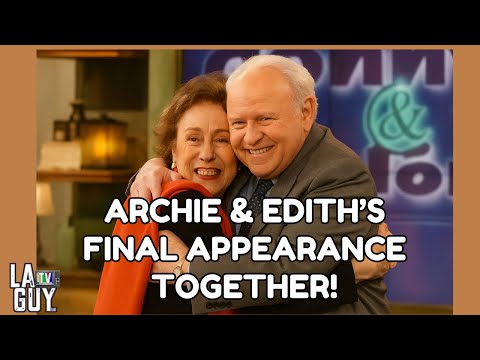 Archie and Edith's FINAL APPEARANCE TOGETHER!