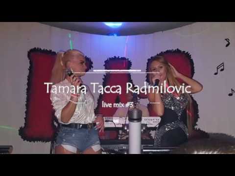Tamara Tacca Radmilović - Live Mix #3