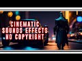 Sound Effects Cinematic Sound Effects No Copyright Sound Effects Download