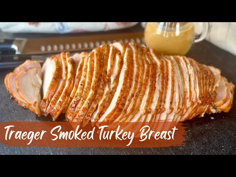 Super Moist Traeger Smoked Turkey Breast with Honey Dijon Maple Sauce
