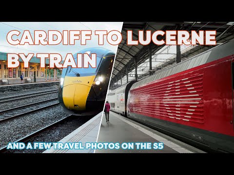 Cardiff to Lucerne in Switzerland by Train / Travel Montage and Photography with the Panasonic S5