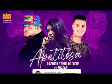 🔲 O BRUTTO & TINHO DO COQUE NA CENA = APETITOSA feat. MC GABI (Remix bregã funk)