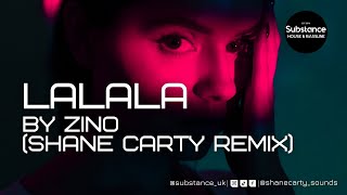 Zino - LaLaLa (Shane Carty Remix)