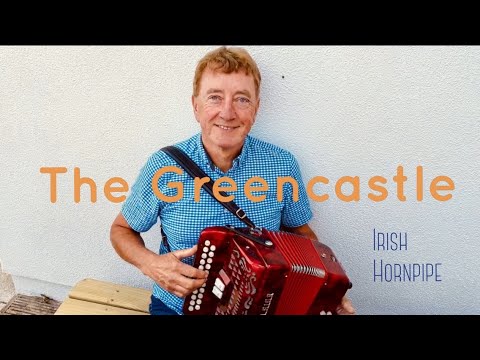 The Greencastle - Irish traditional hornpipe on button accordion