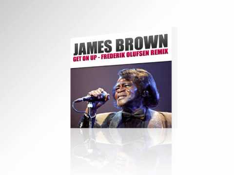James Brown: Get On Up - Frederik Olufsen Remix