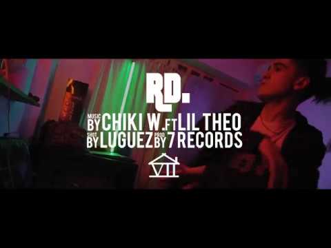 Chiki Wanted - "RD" ft. Lil Theo (Shot By @LuguezProd)