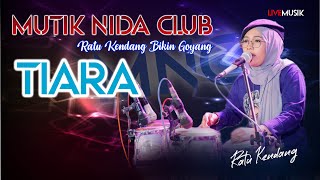 Download lagu TIARA - TERBARU MUTIK NIDA LIVE KUMPULREJO PATEBON (MNC) mp3