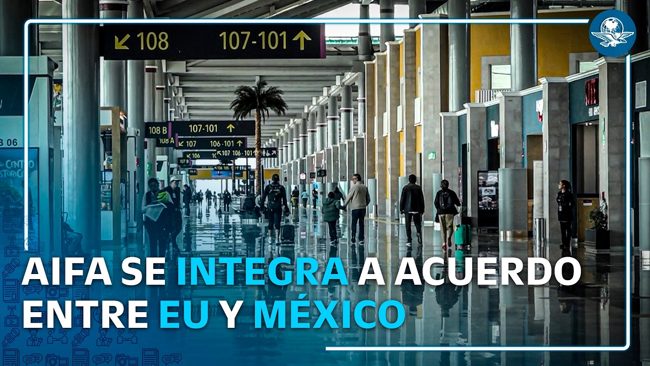 México y Estados Unidos acuerdan impulsar vuelos y carga aérea con AIFA