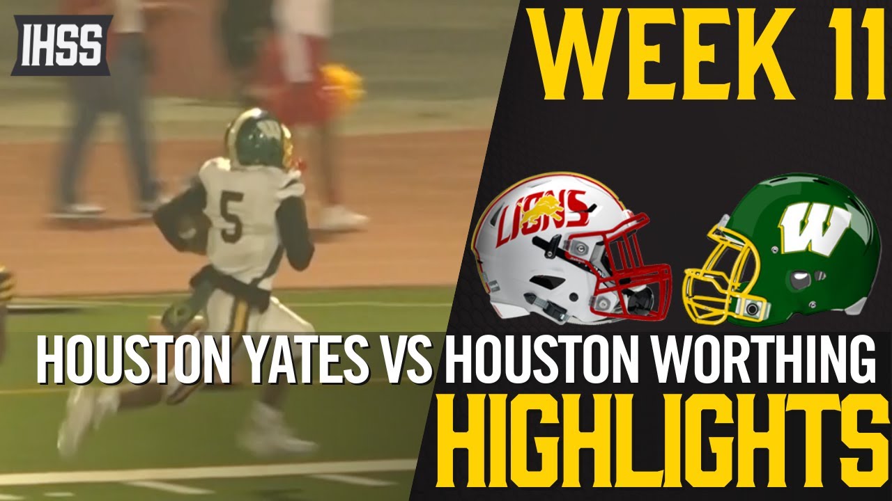 Houston Yates vs Houston Worthing - 2023 Week 11 Football Highlights