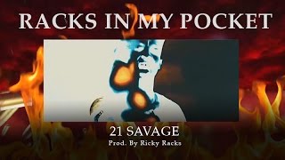 21 Savage - Racks In My Pocket (Prod. By Ricky Racks) (Official Music Video)