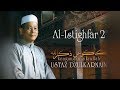 Ustaz Dzulkarnain Al Istighfar 2 Official Video