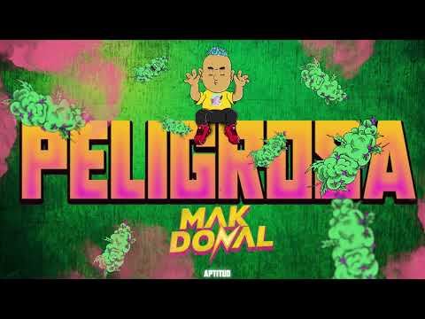 Mak Donal - Peligrosa
