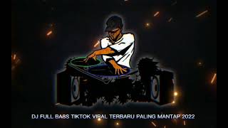 Download lagu DJ FULL BASS TIKTOK VIRAL TERBARU PALING MANTAP 2022 ( GEMPAR MUSIC ) mp3