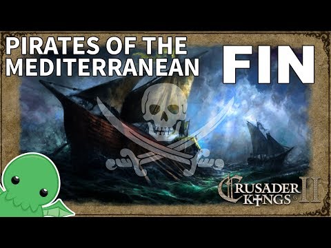 Pirates of the Mediterranean - Finale - Crusader Kings II: Jade Dragon