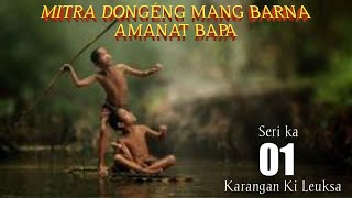 Download lagu Dongeng Mang Barna Amanat Bapa Seri Ka1 mp3