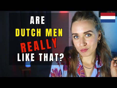 Before you start dating DUTCH MEN