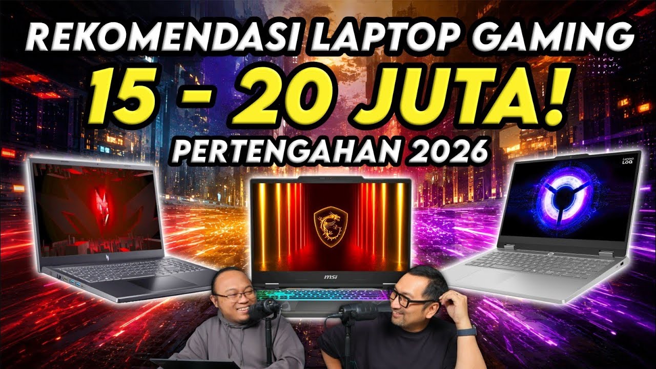 Rekomendasi Laptop Gaming Pertengahan 2026 (Rp 15 - 20 Juta)