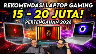 Rekomendasi Laptop Gaming Pertengahan 2026 (Rp 15 - 20 Juta)