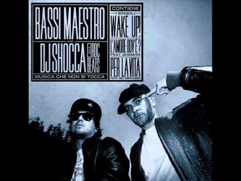 Bassi Maestro & Dj Shocca - Così vero