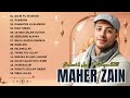 Kumpulan Maher Zain Lagu Terbaik 2025 Maher Zain Full Album 2025