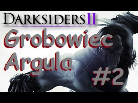 Zagrajmy w Darksiders 2 (Grobowiec Argula #2)