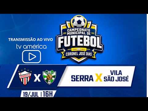 SERRA X VILA SÃO JOSÉ  - MUNICIPAL DE CORONEL JOSÉ DIAS #TVAMERICA