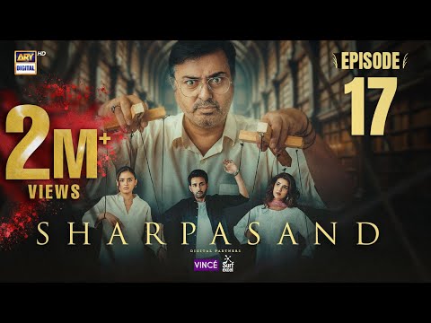 SharPasand Episode 17 | 3 Dec 2025 | ENG SUB | ARY Digital Drama