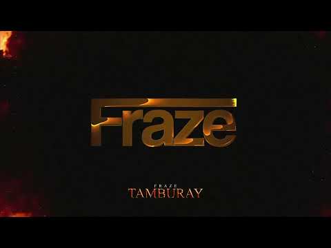 Fraze - TAMBURAY