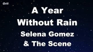 A Year Without Rain - Selena Gomez &amp; The Scene Karaoke 【With Guide Melody】 Instrumental