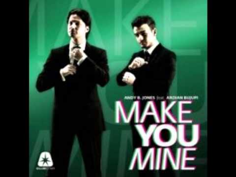 Ardian Bujupi Ft Andy B Jones Make You Mine Ben De