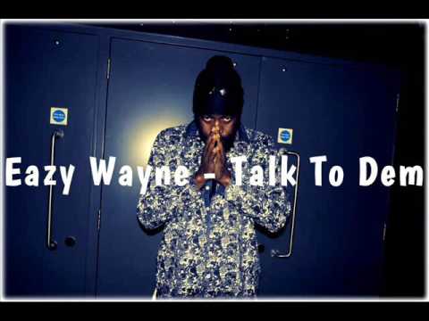 Eazy Wayne  - Talk To Dem (Jahvar Records) (March Refix 2017)