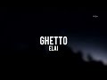 ELAI - Ghetto|LYRICS #lyrics #elai #lyricvideo 