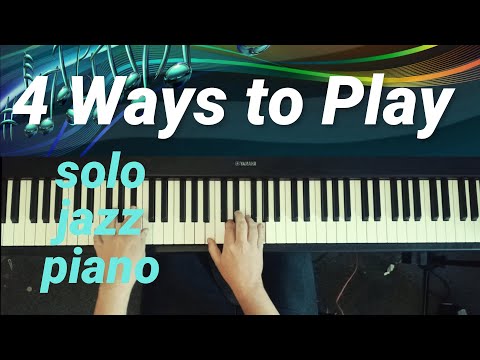 Four Approaches to Solo Jazz Piano