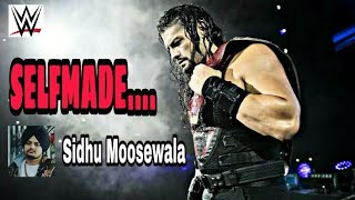 Selfmade -Sidhu Moosewala Roman Reigns Motivational  Tribute (Premiere) Punjabi Version ||WWE||
